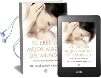 Descargar AudioLibro Tu Eres la Mejor Madre del Mundo de Jose Maria Paricio año 2013