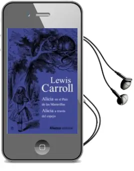Descargar AudioLibro Alicia en el Pais de las Maravillas / Alicia a Traves del Espejo de Lewis Carroll año 2013