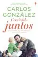 AudioLibro Creciendo Juntos. de la Infancia a la Adolescencia con Cariño y r Espeto de Carlos Gonzalez