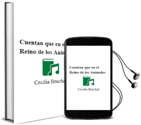 Descargar AudioLibro Cuentan que en el Reino de los Animales de Cecilia Beuchat año 2013