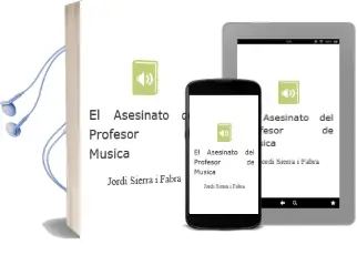 Descargar AudioLibro El Asesinato del Profesor de Música de Jordi Sierra I Fabra año 2013