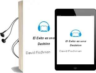 Descargar AudioLibro El Éxito es una Decisión de David Fischman año 2013