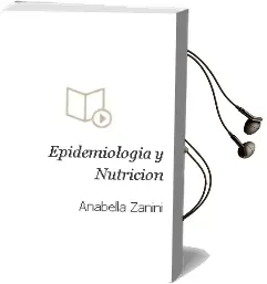 Descargar AudioLibro Epidemiologia y Nutricion de Anabella Zanini año 2013