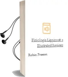 Descargar AudioLibro Fisiologia (Lippincott\'S Illustrated Reviews) de Robin Preston año 2013