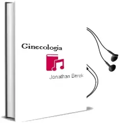 Descargar AudioLibro Ginecologia de Jonathan Berek año 2013