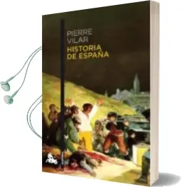 Descargar AudioLibro Historia de España de Pierre Vilar año 2013
