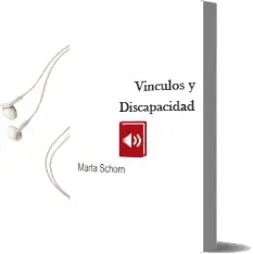 Descargar AudioLibro Vinculos y Discapacidad de Marta Schorn año 2013