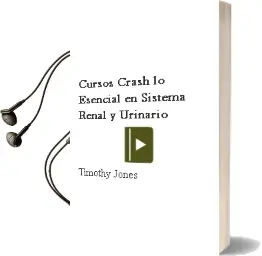 Descargar AudioLibro Cursos Crash. lo Esencial en Sistema Renal y Urinario de Timothy Jones año 2013