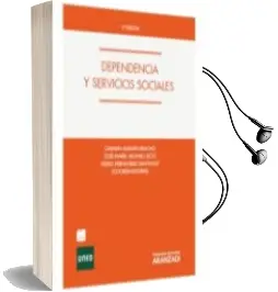Descargar AudioLibro Dependencia y Servicios Sociales (2ª Ed.) de Carmen Aleman Bracho año 2013
