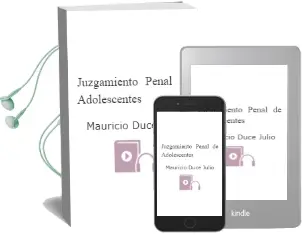 Descargar AudioLibro Juzgamiento Penal de Adolescentes de Mauricio Duce Julio año 2013