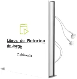 Descargar AudioLibro Libros de Retórica de Jorge De Trebisonda año 2013