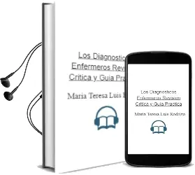 Descargar AudioLibro Los Diagnosticos Enfermeros. Revision Critica y Guia Practica de María Teresa Luis Rodrigo año 2013