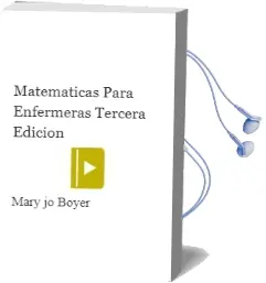 Descargar AudioLibro Matematicas para Enfermeras. Tercera Edicion de Mary Jo Boyer año 2013