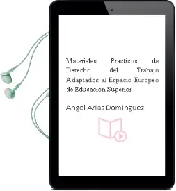 Descargar AudioLibro Materiales Prácticos de Derecho del Trabajo Adaptados al Espacio Europeo de Educación Superior de Ángel Arias Domínguez año 2013