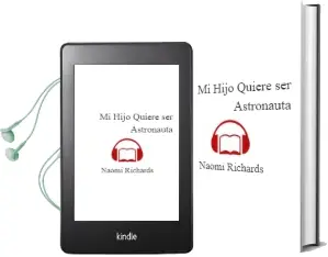 Descargar AudioLibro Mi Hijo Quiere ser Astronauta de Naomi Richards año 2013