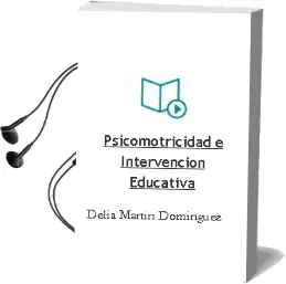 Descargar AudioLibro Psicomotricidad e Intervención Educativa de Delia Martín Domínguez año 2013