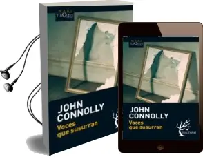 Descargar AudioLibro Voces que Susurran (Serie Charlie Parker 9) de John Connolly año 2013