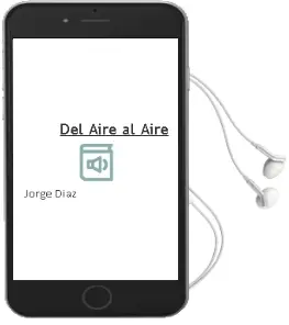 Descargar AudioLibro Del Aire al Aire de Jorge Díaz año 2013