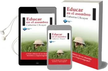 Descargar AudioLibro Educar en el Asombro de Catherine L Ecuyer año 2013