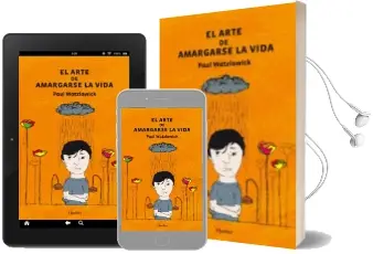 Descargar AudioLibro El Arte de Amargarse la Vida de Paul Watzlawick año 2013