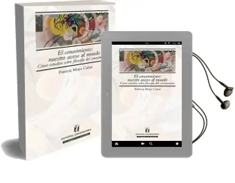 Descargar AudioLibro El Conocimiento, Nuestro Acceso al Mundo de Patricia Moya año 2013