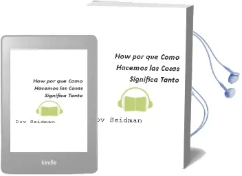 Descargar AudioLibro How. por qué Cómo Hacemos las Cosas Significa Tanto de Dov Seidman año 2013