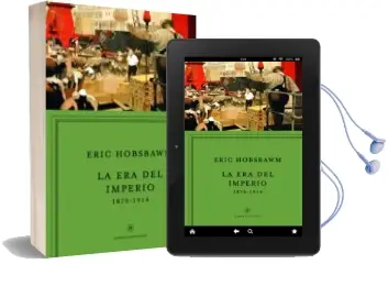 Descargar AudioLibro La era del Imperio 1875 - 1914 de Eric J. Hobsbawm año 2013