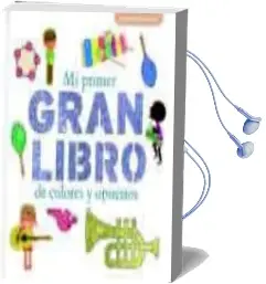 Descargar AudioLibro Mi Primer Gran Libro de Colores y Opuestos de Patricia Geis año 2013