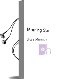 Descargar AudioLibro Morning Star de Xosé Miranda año 2013