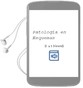Descargar AudioLibro Patologia en Esquemas de B.A.T Newell año 2013