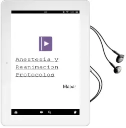 Descargar AudioLibro Anestesia y Reanimacion. Protocolos de Mapar año 2013