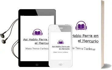 Descargar AudioLibro Así Habló Parra en \'el Mercurio\' de María Teresa Cárdenas año 2013