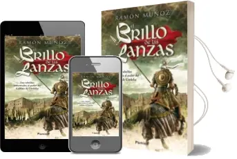 Descargar AudioLibro El Brillo de las Lanzas de Ramon Muñoz año 2013