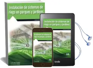 Descargar AudioLibro Instalación de Sistemas de Riego en Parques y Jardines de Ivan De La Fuente Magadan año 2013