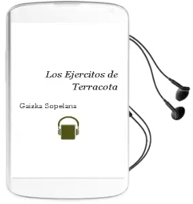 Descargar AudioLibro Los Ejércitos de Terracota de Gaizka Sopelana año 2013
