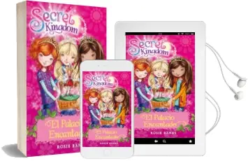 Descargar AudioLibro Secret Kingdom 1:El Palacio Encantado de Rosie Banks año 2013