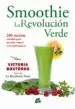 AudioLibro Smoothie: La Revolucion Verde: 200 Recetas Sencillas para un Salto Radical a la Salud Natural de Victoria Boutenko