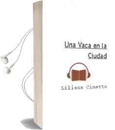 Descargar AudioLibro Una Vaca en la Ciudad de Liliana Cinetto año 2013