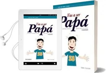 Descargar AudioLibro Vas a ser Papa: El Embarazo Semana a Semana de Mario Guindel año 2013