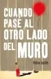 AudioLibro Cuando Pasé al Otro Lado del Muro de William Sutcliffe