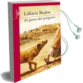 Descargar AudioLibro El Perro del Peregrino de Liliana Bodoc año 2013