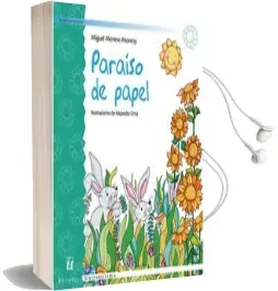Descargar AudioLibro Paraíso de Papel de Miguel Moreno año 2013
