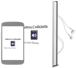 Descargar AudioLibro Soltera Codiciada de María José Osorio año 2013
