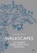AudioLibro Walkscapes (2ª Ed.): El Andar Como Practica Estetica de Francesco Careri