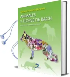 Descargar AudioLibro Animales y Flores de Bach de A. Paramio año 2013