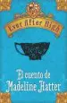 AudioLibro Ever After High. el Cuento de Madeleine Hatter de Shannon Hale