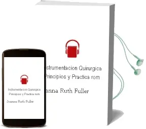 Descargar AudioLibro Instrumentacion Quirurgica. Principios y Practica-Rom de Joanna Ruth Fuller año 2013