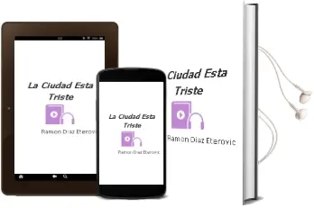 Descargar AudioLibro La Ciudad Está Triste de Ramón Díaz Eterovic año 2013