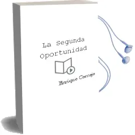 Descargar AudioLibro La Segunda Oportunidad de Enrique Cornejo año 2013