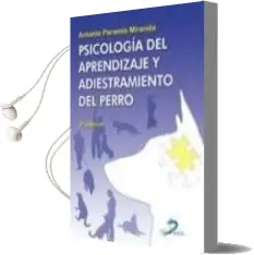 Descargar AudioLibro Psicologia del Aprendizaje y Adiestramiento del Perro de Antonio Paramio Miranda año 2013